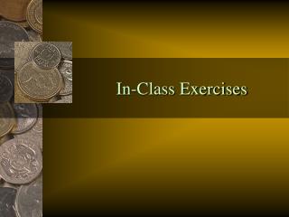  In-Class Exercises 
