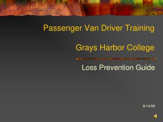  Traveler Van Driver Training Grays Harbor College 