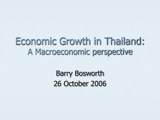  Monetary Growth in Thailand: A Macroeconomic point of view 