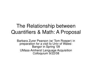  The Relationship between Quantifiers Math: A Proposal 