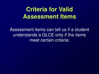  Criteria for Valid Assessment Items 
