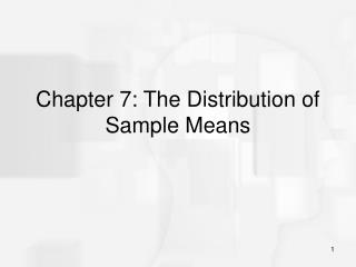  Section 7: The Distribution of Sample Means 