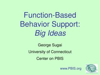  Capacity Based Behavior Support: Big Ideas 