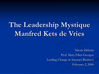  The Leadership Mystique Manfred Kets de Vries 
