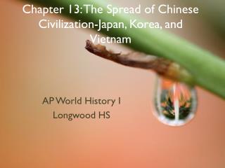  Part 13: The Spread of Chinese Civilization-Japan, Korea, and Vietnam 