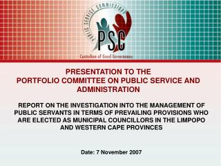  PRESENTATION TO THE PORTFOLIO COMMITTEE ON PUBLIC SERVICE AND ADMINISTRATION 