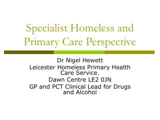  Pro Homeless and Primary Care Perspective 