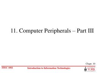  11. PC Peripherals Part III 