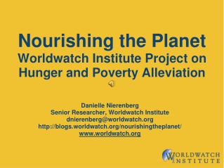  Supporting the Planet Worldwatch Institute Project on Hunger and Poverty Alleviation 