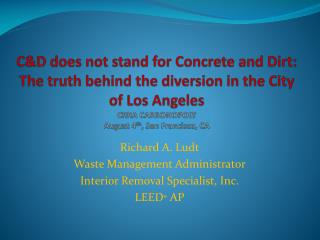  Cd does not remain for Concrete and Dirt: reality behind the redirection in the City of Los Angeles CRRA CARBONOPOLY Au