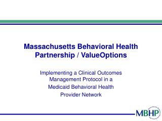  Massachusetts Behavioral Health Partnership 