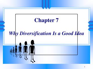  Section 7 Why Diversification Is a Good Idea 