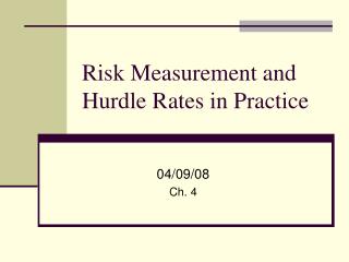  Hazard Measurement and Hurdle Rates in Practice 