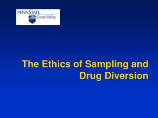  The Ethics of Sampling and Drug Diversion 