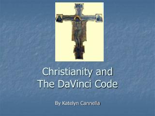  Christianity and The DaVinci Code 