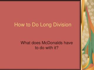  Step by step instructions to Do Long Division 