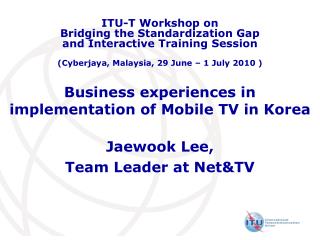  Business encounters in execution of Mobile TV in Korea 
