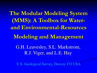  The Modular Modeling System MMS: A Toolbox for Water-and Environmental-Resources Modeling and Management 