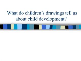  What do youngsters s drawings let us know about kid improvement 