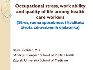  Word related anxiety, work capacity and personal satisfaction among social insurance laborers Stres, radna sposobnost i