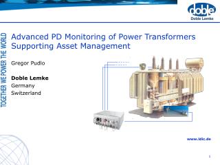  Progressed PD Monitoring of Power Transformers Supporting Asset Management 