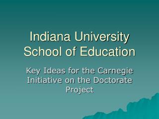  Indiana University School of Education 