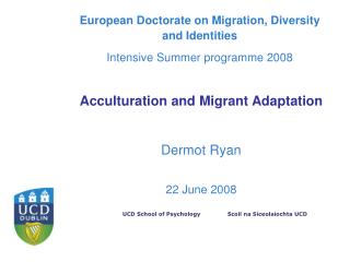  European Doctorate on Migration, Diversity and Identities Intensive Summer program 2008 