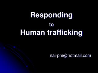  Reacting to Human trafficking 