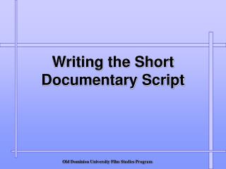  Composing the Short Documentary Script 