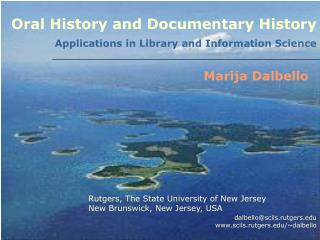  Oral History and Documentary History Applications in Library and Information Science 