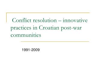  Struggle determination creative practices in Croatian post-war groups 