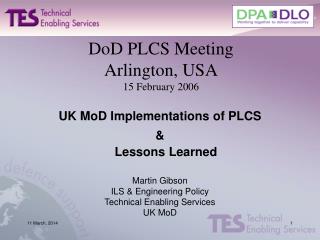  DoD PLCS Meeting Arlington, USA 15 February 2006 
