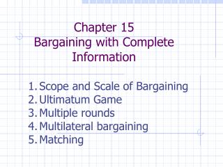  Part 15 Bargaining with Complete Information 