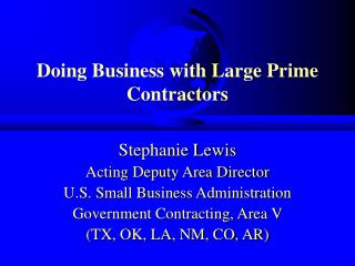  Working with Large Prime Contractors 