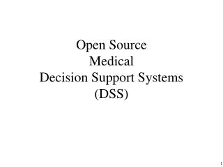  Open Source Medical Decision Support Systems DSS 
