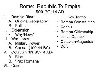  Rome: Republic To Empire 500 BC-14 AD 
