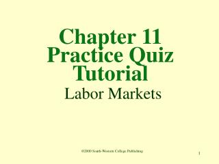  Section 11 Practice Quiz Tutorial Labor Markets 