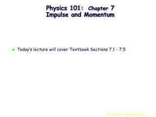  Material science 101: Chapter 7 Impulse and Momentum 