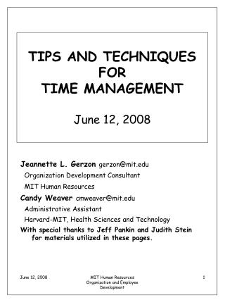  TIPS AND TECHNIQUES FOR TIME MANAGEMENT June 12, 2008 