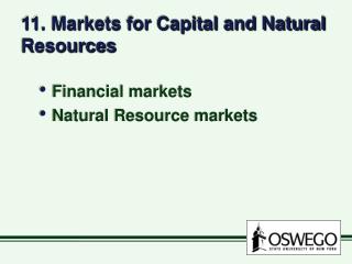  11. Markets for Capital and Natural Resources 