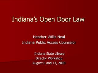  Indiana s Open Door Law 
