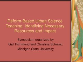  Change Based Urban Science Teaching: Identifying Necessary Resources and Impact 