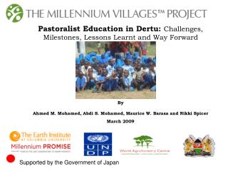  Pastoralist Education in Dertu: Challenges, Milestones, Lessons Learnt and Way Forward By Ahmed M. Mohamed, 
