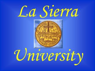  La Sierra University 