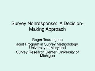  Overview Nonresponse: A Decision-Making Approach 