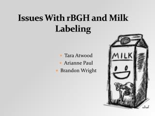  Issues With rBGH and Milk Labeling 
