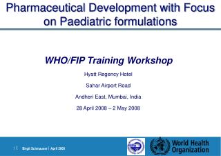  Pharmaceutical Development with Focus on Pediatric definitions 