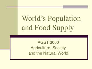  World s Population and Food Supply 