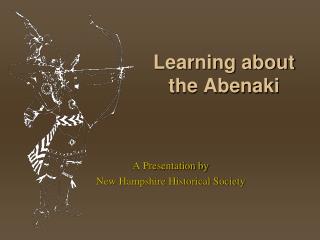  Finding out about the Abenaki 