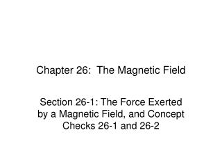  Part 26: The Magnetic Field 